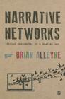Narrative Networks: Storied Approaches in a Digital Age Cover Image