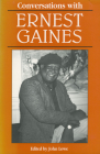 Conversations with Ernest Gaines (Literary Conversations) By John Wharton Lowe (Editor) Cover Image