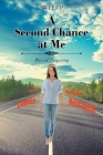 A Second Chance at Me: Blessed Forgiving By Sweet P Cover Image