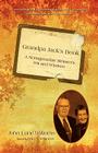 Grandpa Jack's Book: A Nonagenarian Minister's Wit and Wisdom By John Lane Williams, Erin D. Williams (Editor) Cover Image