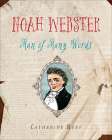 Noah Webster: Man of Many Words Cover Image