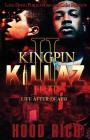 Kingpin Killaz 2: Life After Death By Hood Rich Cover Image
