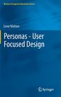 Personas - User Focused Design (Human Computer Interaction) By Lene Nielsen Cover Image