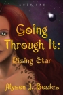 Going Through It: Rising Star Cover Image