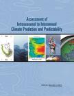 Assessment of Intraseasonal to Interannual Climate Prediction and Predictability By National Research Council, Division on Earth and Life Studies, Board on Atmospheric Sciences and Climat Cover Image