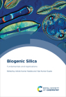 Biogenic Silica: Fundamentals and Applications By Ashok Kumar Nadda (Editor), Vijai Kumar Gupta (Editor) Cover Image