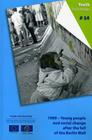 1989 - Young People and Social Change After the Fall of the Berlin Wall By Directorate Council of Europe Cover Image
