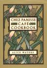 Chez Panisse Cafe Cookbook Cover Image