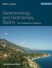 Sedimentology and Sedimentary Basins: From Turbulence to Tectonics By Mike R. Leeder Cover Image