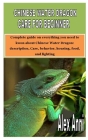 Chinese Water Dragon Care for Beginner: Complete guide on everything you need to kwon about Chinese Water Dragon: description, Care, behavior, housing By Alex Anni Cover Image