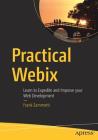 Practical Webix: Learn to Expedite and Improve Your Web Development By Frank Zammetti Cover Image