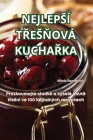 Nejlepsí TŘesŇová KuchaŘka Cover Image