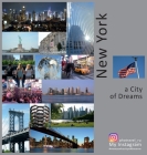 New York: A City of Dreams: A Photo Travel Experience (USA #5) By Andrey Vlasov, Vera Krivenkova (Editor), Daria Labonina (Translator) Cover Image