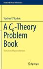 A Cp-Theory Problem Book: Functional Equivalencies (Problem Books in Mathematics) By Vladimir V. Tkachuk Cover Image