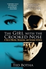 The Girl with the Crooked Nose: A Tale of Murder, Obsession, and Forensic Artistry Cover Image