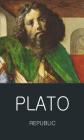 The Republic (Classics of World Literature) By Plato, John Llewelyn Davies (Translator), David James Vaughan (Translator) Cover Image