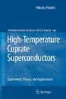 High-Temperature Cuprate Superconductors: Experiment, Theory, and Applications Cover Image