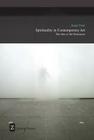Spirituality in Contemporary Art: The Idea of the Numinous By Jungu Yoon Cover Image