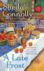A Late Frost (An Orchard Mystery #11) By Sheila Connolly Cover Image