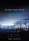 The Only Place For Us: An A-Z History of Elland Road, Home of Leeds United By Jon Howe Cover Image
