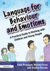 Language for Behaviour and Emotions: A Practical Guide to Working with Children and Young People By Anna Branagan, Melanie Cross, Stephen Parsons Cover Image