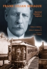 Frank Julian Sprague: Electrical Inventor & Engineer (Railroads Past and Present) Cover Image