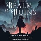 Realm of Ruins Lib/E By Zehra Jane Naqvi (Read by), Hannah West Cover Image