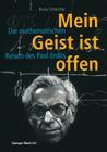 Mein Geist Ist Offen: Die Mathematischen Reisen Des Paul Erdös By C. Menzel (Translator), Bruce Schechter Cover Image