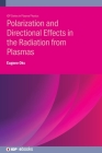Polarization and Directional Effects in the Radiation from Plasmas Cover Image