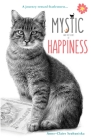 Mystic and the Secret of Happiness: A journey toward fearlessness Cover Image