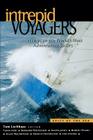 Intrepid Voyagers: Stories of the World's Most Adventurous Sailors (Epics of the Sea) By Tom Lochhaas Cover Image