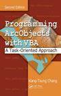 Programming Arcobjects with VBA: A Task-Oriented Approach, Second Edition [With CDROM] Cover Image
