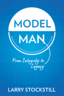 Model Man: From Integrity to Legacy Cover Image
