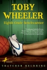 Toby Wheeler: Eighth Grade Benchwarmer Cover Image