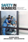 Safety in Numbers (Culture and Politics of Health Care Work) Cover Image