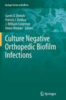 Culture Negative Orthopedic Biofilm Infections Cover Image