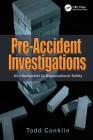 Pre-Accident Investigations: An Introduction to Organizational Safety Cover Image