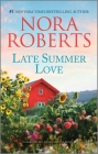 Late Summer Love By Nora Roberts Cover Image