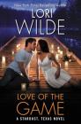 Love of the Game By Lori Wilde Cover Image
