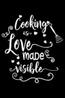Cooking Is Love Made Visible: 100 Pages 6'' x 9'' Recipe Log Book Tracker - Best Gift For Cooking Lover Cover Image