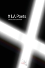 X LA Poets By Linda Ravenswood (Editor), Autumn Anglin (Illustrator), Yago S. Cura (Foreword by) Cover Image