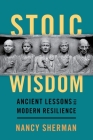 Stoic Wisdom: Ancient Lessons for Modern Resilience Cover Image