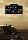 California Lighthouse Life in the 1920s and 1930s (Images of America) Cover Image