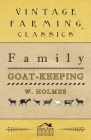 Family Goat-Keeping By W. Holmes Cover Image