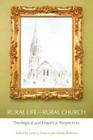 Rural Life and Rural Church: Theological and Empirical Perspectives By Leslie J. Francis, Mandy Robbins Cover Image