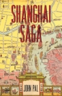 Shanghai Saga: The Story of a City Cover Image