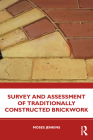 Survey and Assessment of Traditionally Constructed Brickwork Cover Image
