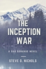 The Inception War By Steve Dwight Nichols Cover Image