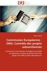 Commission Européenne - Ong: Contrôle Des Projets Subventionnés (Omn.Univ.Europ.) Cover Image