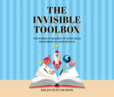The Invisible Toolbox: The Power of Reading to Your Child from Birth to Adolescence Cover Image
